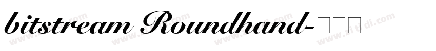 bitstream Roundhand字体转换
